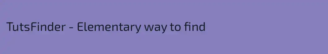 TutsFinder - Elementary way to find